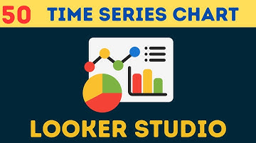 Create Time Series Chart in Looker Studio - Part I