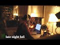 Late Night Lofi A Music Mix For Productivity mp3