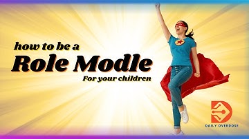 How to be a Role Model for Your Children - 10 powerful tips | Motivational Video