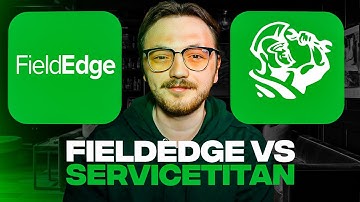 FieldEdge vs ServiceTitan (2025): Which One You Should Choose?