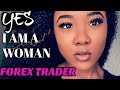 7 THINGS TO THINK ABOUT BEFORE BECOMING A WOMAN FOREX ...
