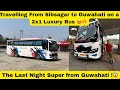 The last night super from guwahati travelling from sibsagar to guwahati on a  luxury bus 