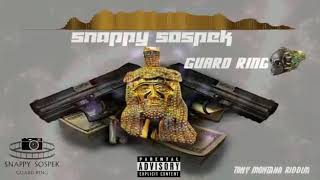 Snappy Sospek - Guard Ring (  Audio)