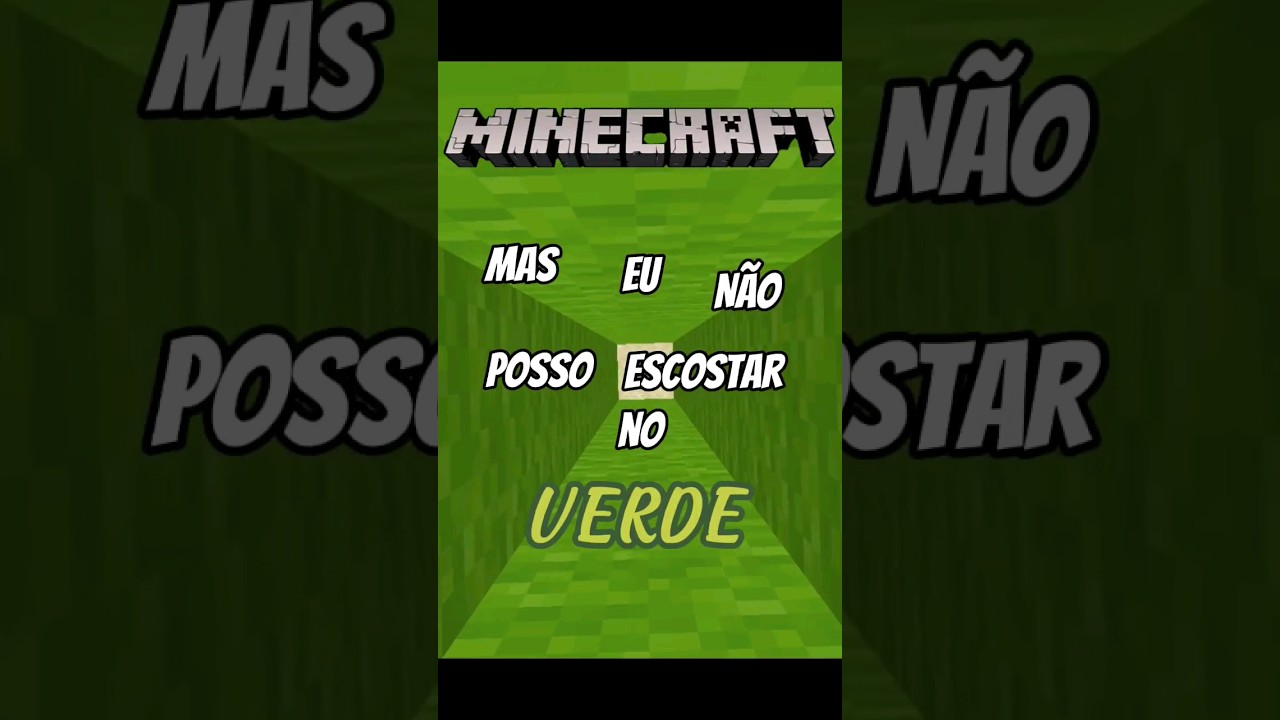 #minecraft mas eu não posso tocar na cor verde #shorts
