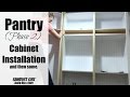 Pantry (part 7) -  Cabinet Installation