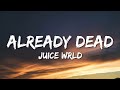 Juice WRLD - Already Dead (Lyrics)