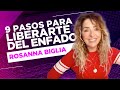 9 pasos para liberarte del enfado - ROSANNA BIGLIA