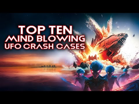 TOP 10 MIND BLOWING UFO CRASH CASES