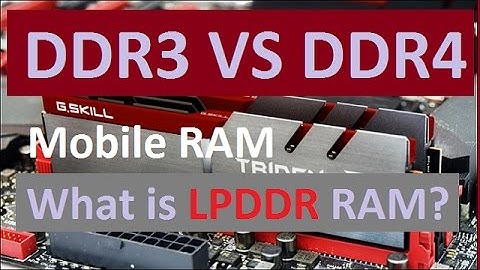What Is DDR3 And DDR4 Ram And LPDDR3 Vs LPDDR4 detail and description in hindi 2017