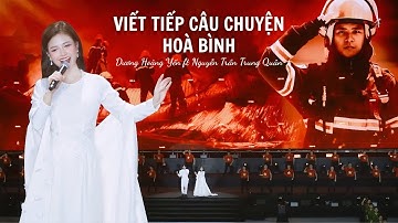 Viết Tiếp Câu Chuyện Hoà Bình | Dương Hoàng Yến x Trung Quân | Lễ Khai Mạc Đại hội Khoẻ lần thứ IX