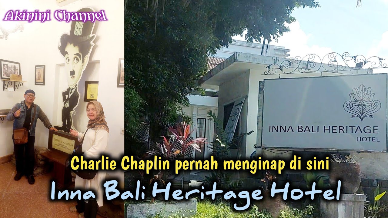 Inna Bali Heritage Hotel; Charlie Chaplin pernah menginap di sini