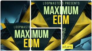 Maximum EDM - EDM Samples & Loops - By Loopmasters
