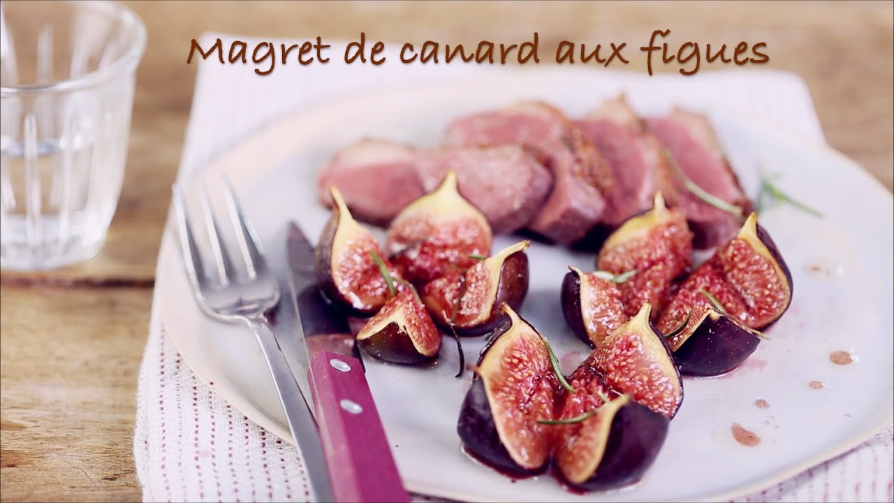 Recette de magret de canard aux figues fraîches - YouTube