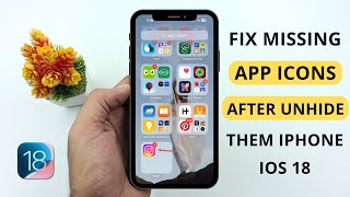 Fix Missing App Icons After Unhiding on iPhone | iOS 18 Home Screen Guide Net Worth