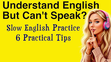 Why You Understand English But Can’t Speak? Slow English for Fluency & Shadowing | Easy Podcast