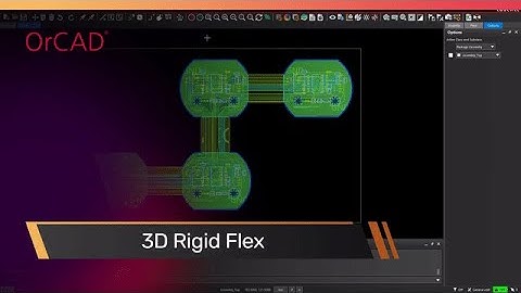 3D Rigid Flex | OrCAD PCB Designer