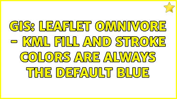 GIS: Leaflet Omnivore - KML fill and stroke colors are always the default blue