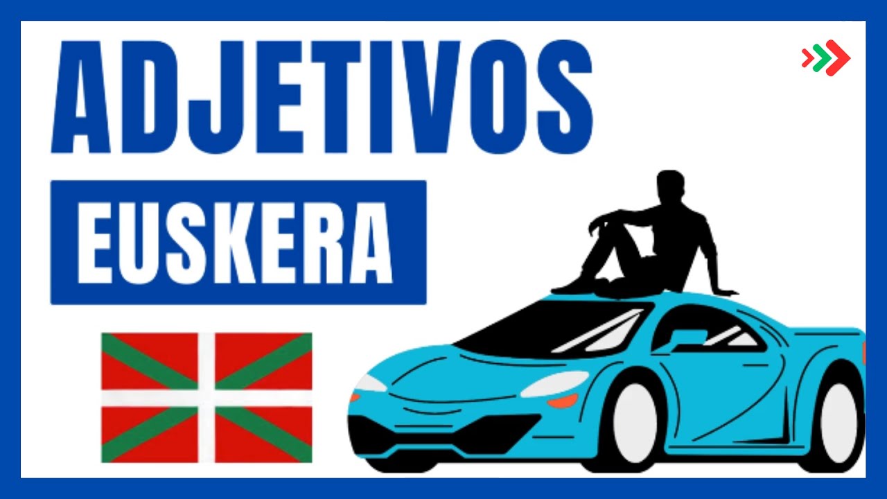 ¡Los Adjetivos en Euskera Para Describirlo TODO! 😲