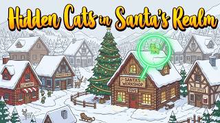 Can You Find All the Hidden Cats in Santa's Realm?