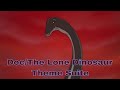 Doc The Lone Dinosaur Theme Suite The Land Before Time VI Original Soundtrack By Michael Tavera 