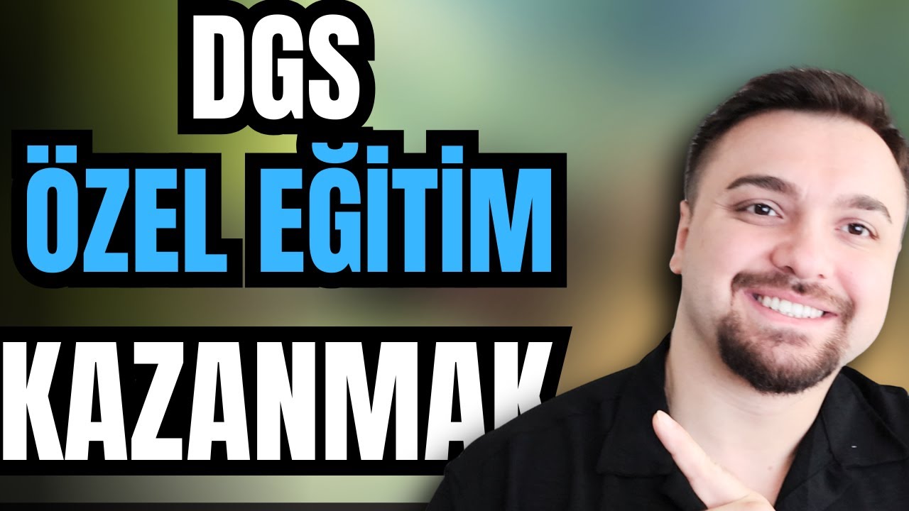 DGS Özel Eğitim Nasıl Kazanılır? DGS Özel Eğitim Kaç Net Lazım?