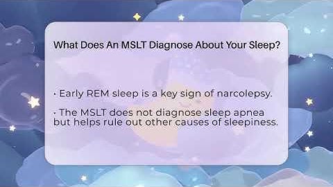 What Does An MSLT Diagnose About Your Sleep? - Sleep Apnea Support Network