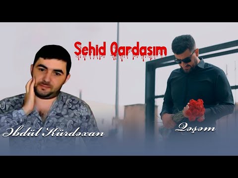 Qesem & Ebdul Kurdexanı - Sehid Qardasim