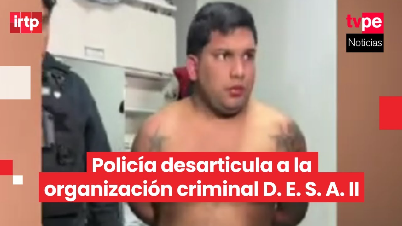 Así fue la caída de la banda criminal D. E. S. A. II: extorsión y sicariato al descubierto