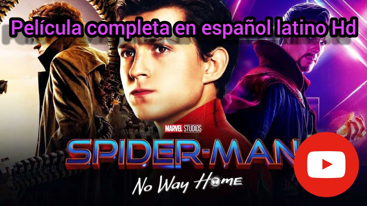 Spider-Man No Way Home Pelicula completa en español latino HD (Ver