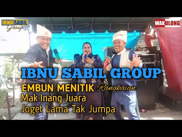 Embun menitik rangkaian Mak inang juara, joget lama tak jumpa | By IBNU SABIL GROUP BAGAN ASAHAN class=