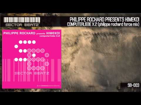 Himeko! — Philippe Rochard presents Himeko "computerliebe x.2" (Philippe Rochard Force Mix) SB-003
