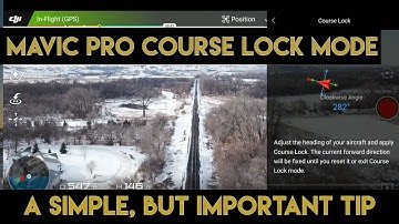 Mavic Pro Course Lock | A Small But Valuable Tip