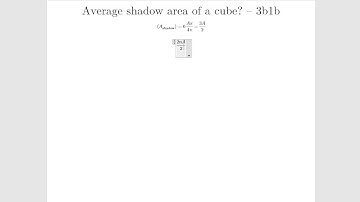 Average shadow area of a cube - (hopefully) solving 3b1b