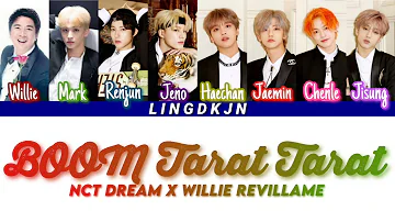 NCT DREAM & Willie Revillame - BOOM Tarat Tarat (OT8 Full VERSION) [Color Coded Mashup Han_Rom_Eng]