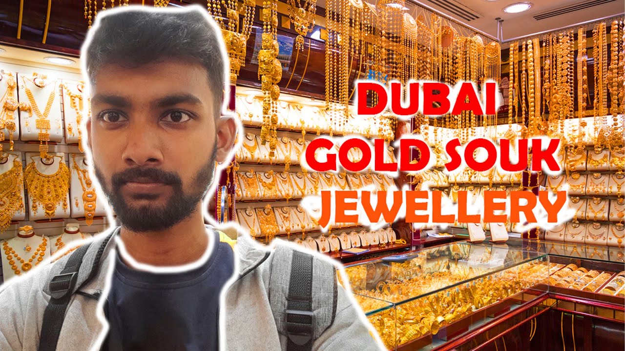 Dubai Gold Souk Jewellery Market 2023 uae dubai YouTube