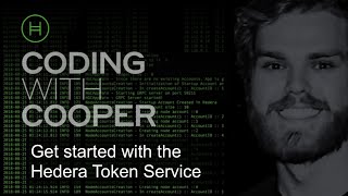 Coding with Cooper - Get started with the Hedera Token Service