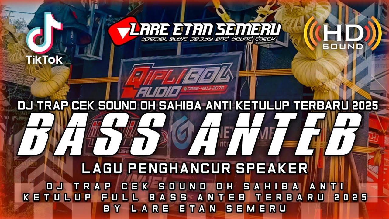 DJ TRAP CEK SOUND INDIA OH SAHIBA FULL BASS ANTEB TERBARU 2025 BY LARE ETAN SEMERU