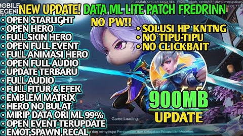 Data ML Lite 900MB Open Event Custom UI Dll Patch Fredrinn, Terbaru | ML Lite Terbaru | MLbb