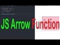 JAVASCRIPT TUTORIALS - ARROW FUNCTIONS #25