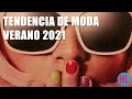 Tendencia de moda Verano 2021 - Argentina
