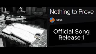 Nothing to Prove - OFFICIAL MUSIC SOUNDTRACK
