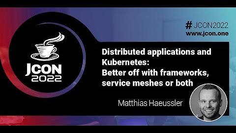 Distributed Apps & Kubernetes: Better off with frameworks, service meshes or both | Haeussler (EN)