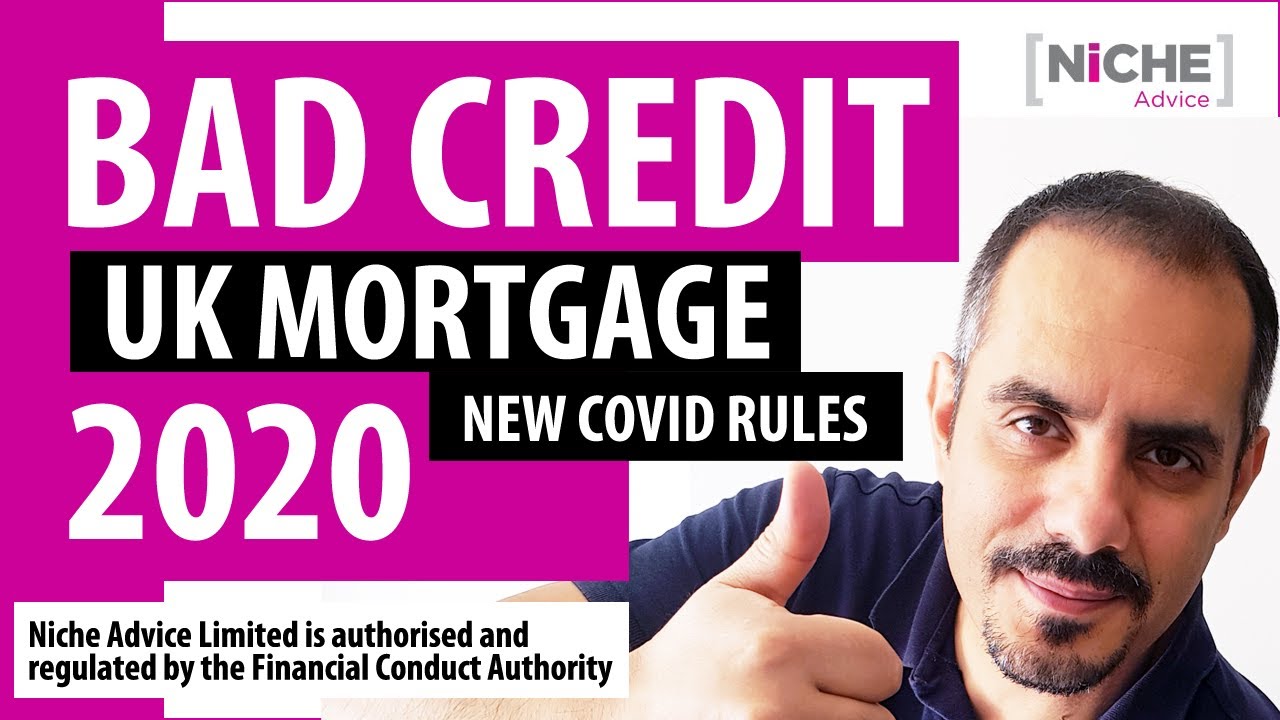 Mortgage With Bad Credit Lending Criteria After COVID 2020 Missed