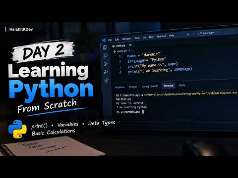 Day 2: Learning Python From Scratch | My First Python Programs