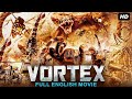 The vortex  hollywood full action movie in english  hollywood creature movie  english full movies