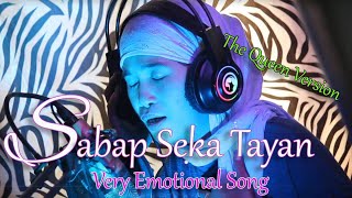 SABAP SEKA TAYAN_Cover by: SAMRAIDA AG.