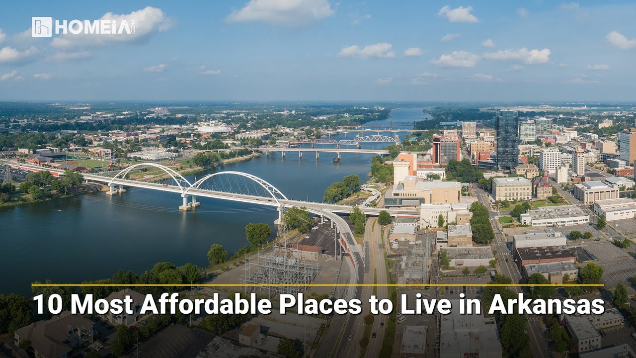 The 10 Most Affordable Places to Live in Arkansas YouTube
