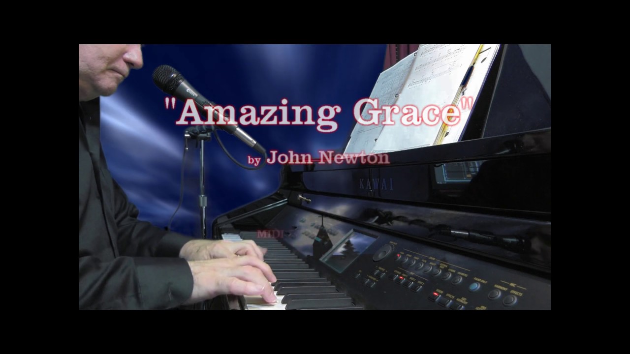 Amazing Grace - John Newton - YouTube