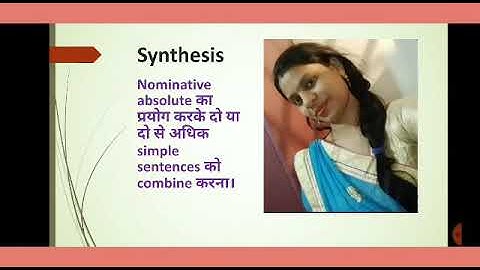 synthesis nominative absolute to combine sentence.by shalini singh