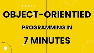 Object Oriented Programming In 7 Minutes Future Nerd